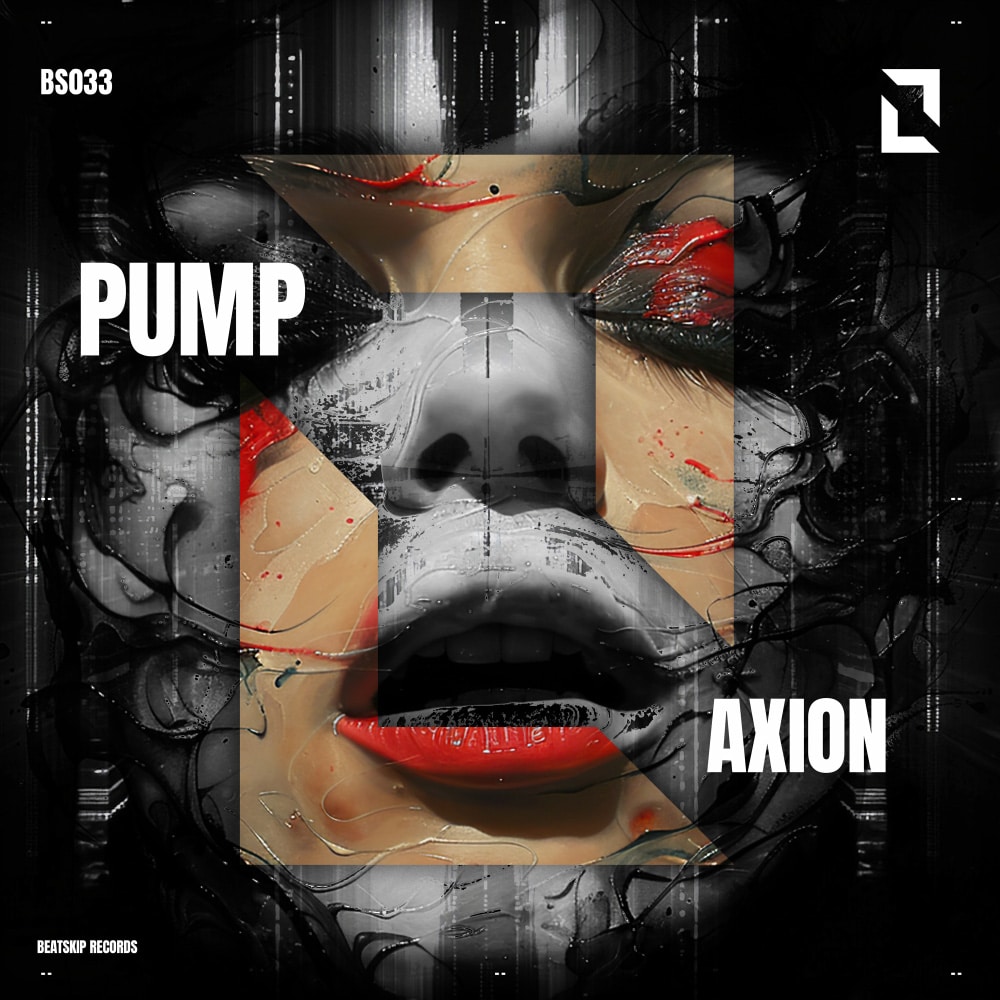 Cat.No: BS033<br />
Release: Pump<br />
Artist: Axion<br />
Label: Beatskip Records